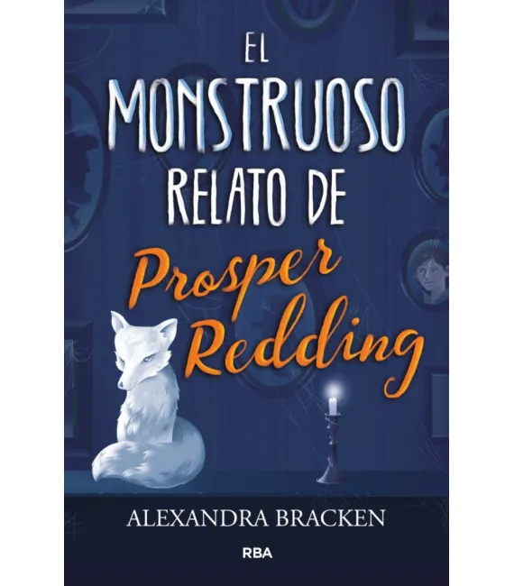 El monstruoso relato de Prosper Redding
