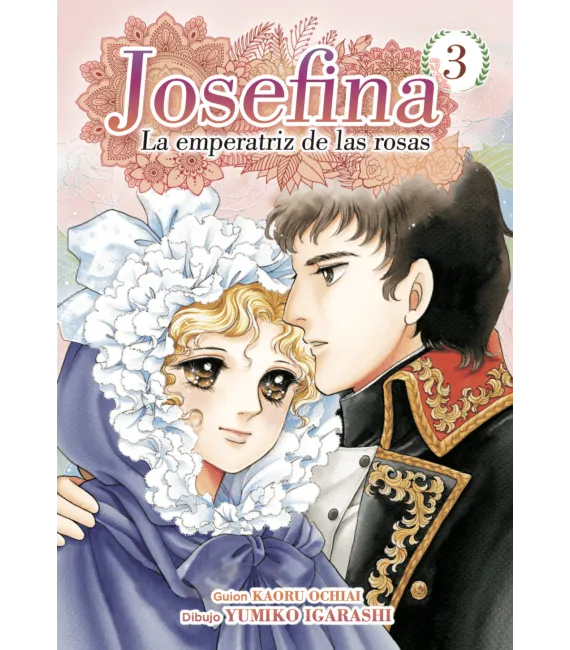 Josefina, la emperatriz de las rosas Nº 3 (de 4)