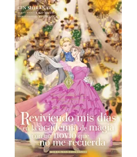 Reviviendo mis días en la academia de magia con un novio que no me recuerda Nº 06