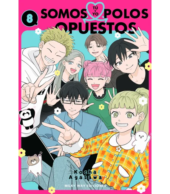 Tú y yo somos polos opuestos Nº 8 (de 8)