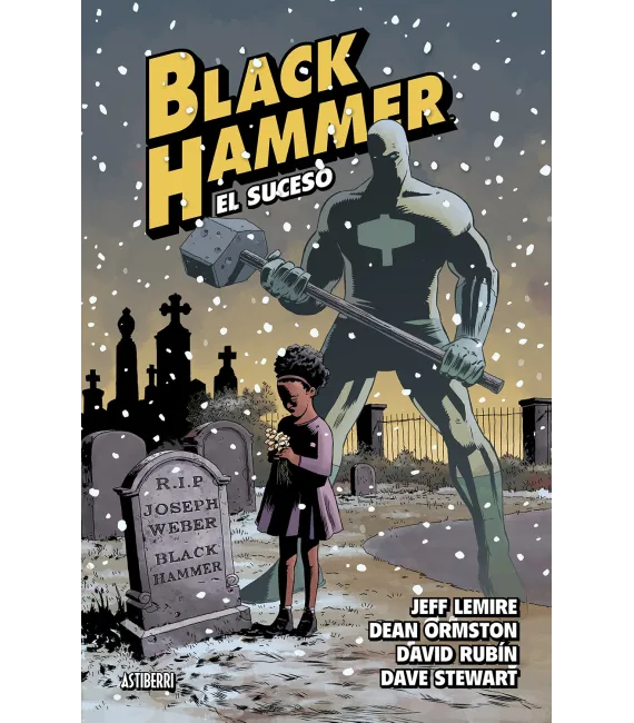 Black Hammer Nº 02: El suceso