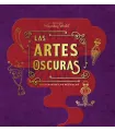 J. K. Rowling's Wizarding World: Las artes oscuras (Un álbum de la película)