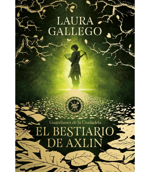 El bestiario de Axlin (Guardianes de la Ciudadela 1)
