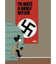 Yo maté a Adolf Hitler