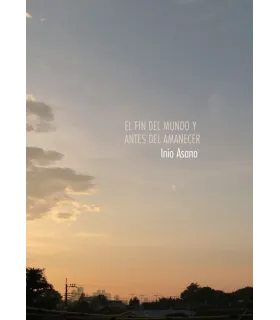 El fin del mundo y antes...