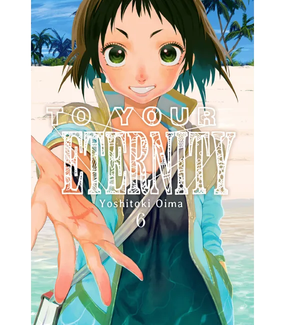 To your Eternity Nº 06 (de 25)