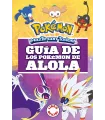 Guía de los pokémon de Alola (Colección Pokémon)