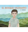 El bosque milenario