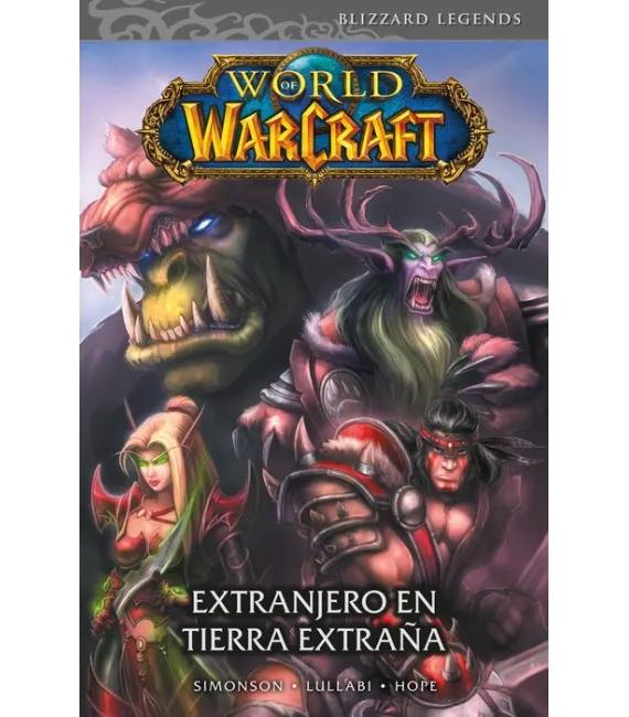 World of Warcraft Nº 01: Extranjero en tierra extraña