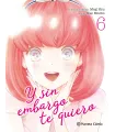 Y sin embargo te quiero Nº 6 (de 7)