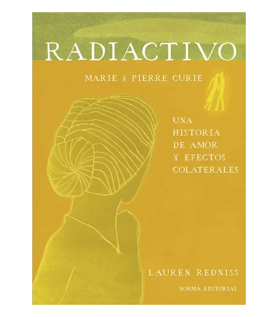 Radiactivo (Una historia de amor y efectos colaterales)