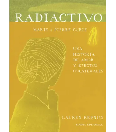 Radiactivo (Una historia de amor y efectos colaterales)