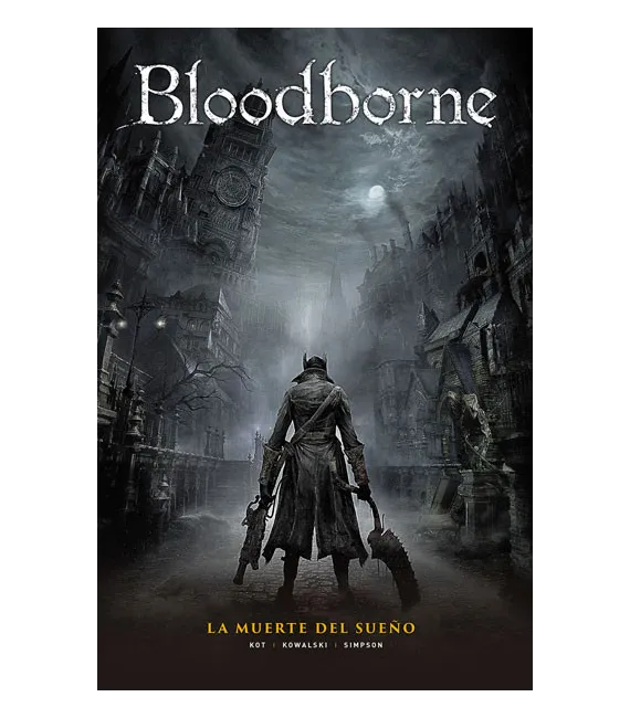 Bloodborne Nº 01: La muerte del sueño